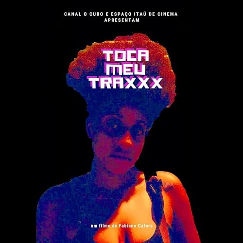 Toca Meu TRAXXX