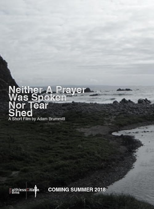 Neither a Prayer Was Spoken Nor Tear Shed