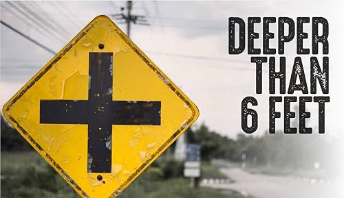 Deeper Than 6ft