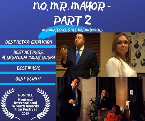 No, Mr. Mayor-Part 2