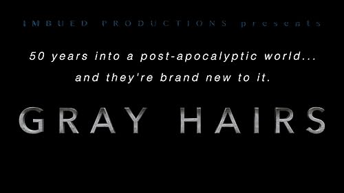 Gray Hairs