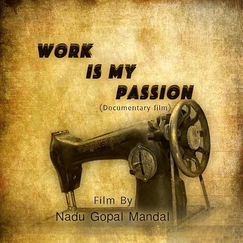 Work Is My Passion