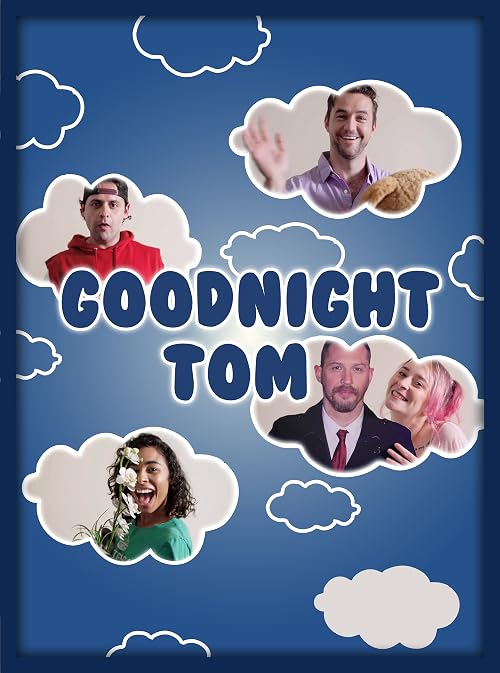 Goodnight Tom