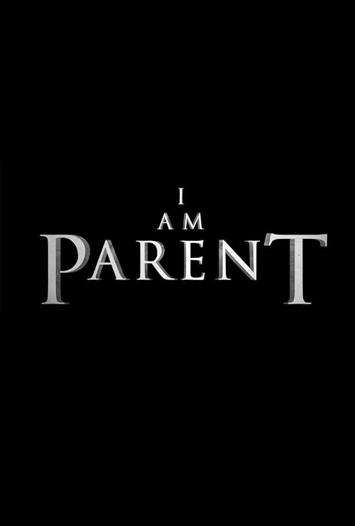 I Am Parent