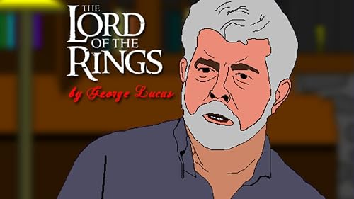 Lord of the Rings by George Lucas