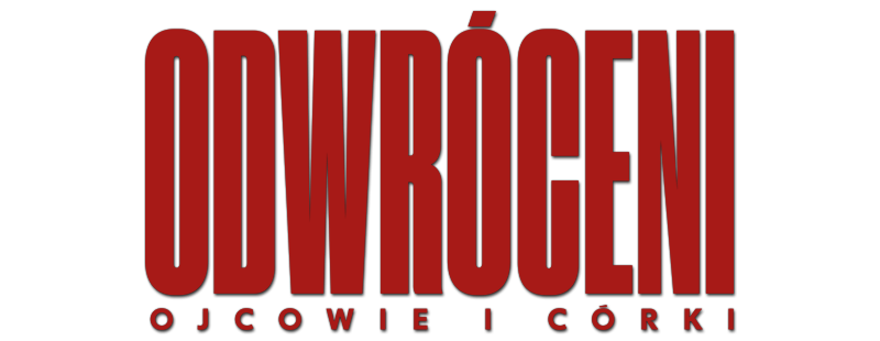 Odwróceni. Ojcowie i córki