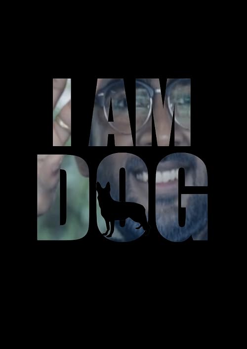 I am Dog