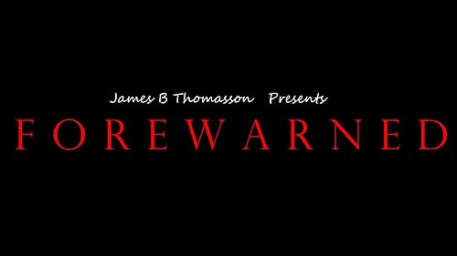 Forewarned