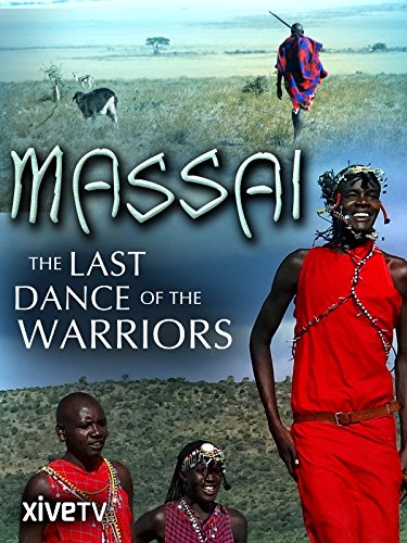 Massai - The Last Dance of the Warriors