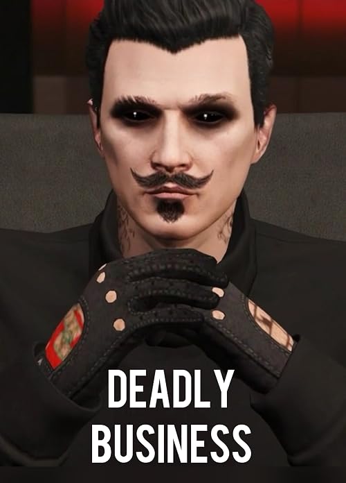 Deadly Business