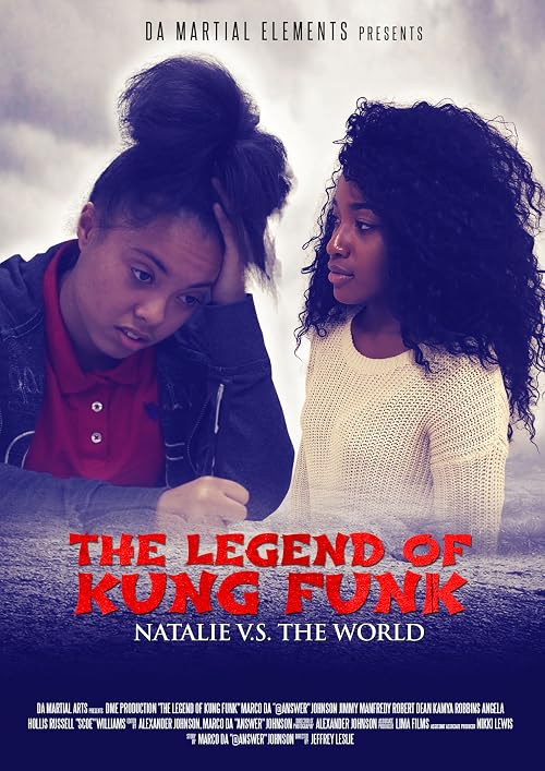 The Legend of Kung Funk: Natalie V.S. The World