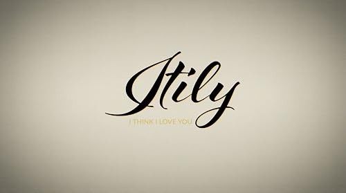 Itily: I Think I Love You