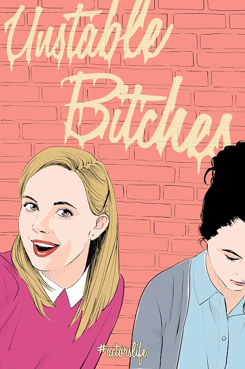 Unstable Bitches