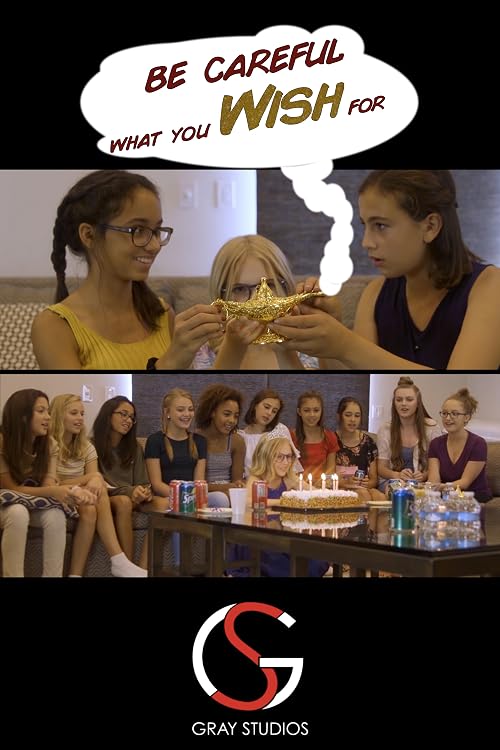 Be Careful What You Wish For