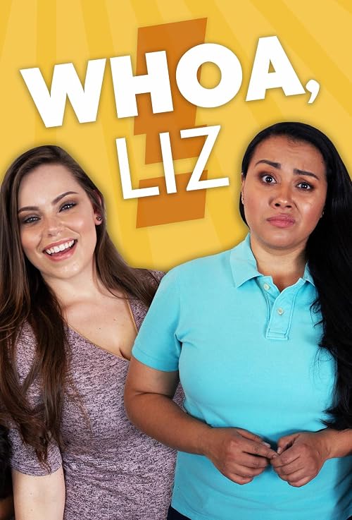 Whoa, Liz