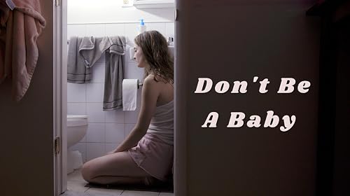 Don't Be a Baby