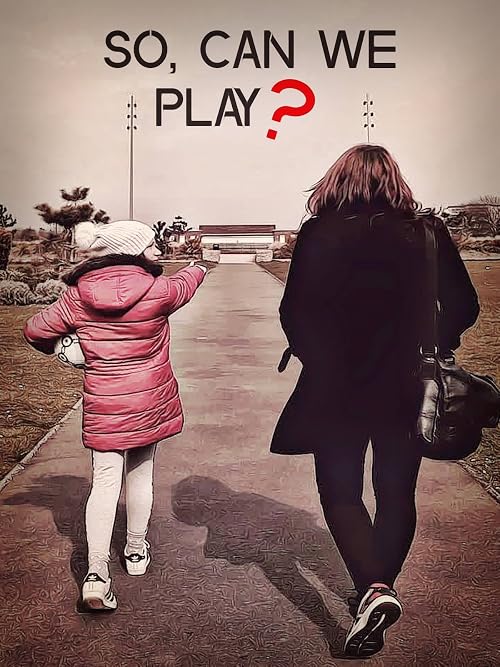So, Can We Play?