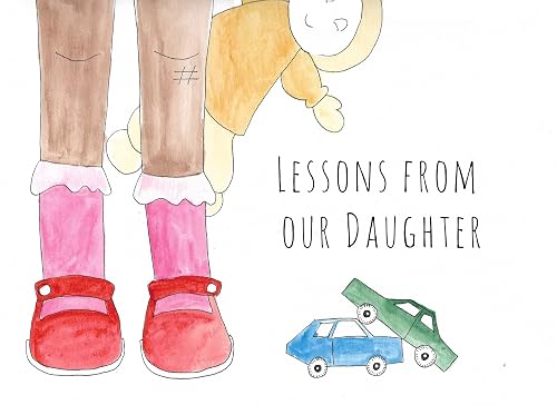 Lessons from our Daughter