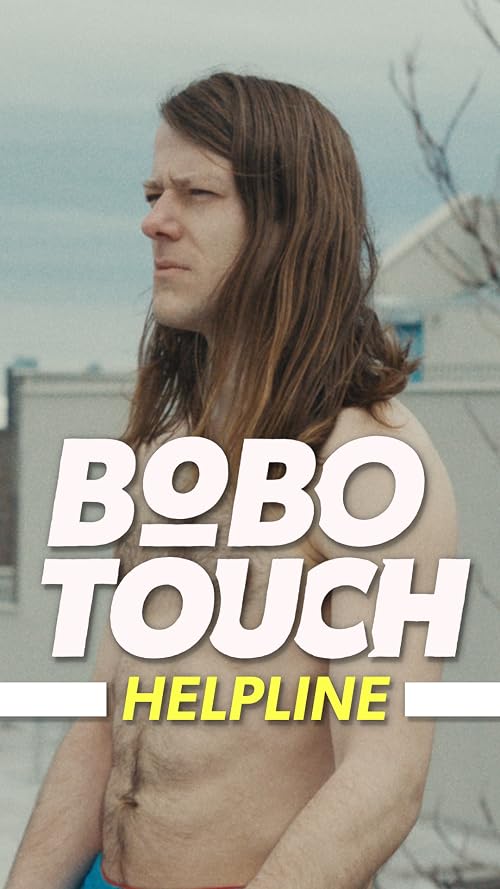 Bobo Touch Helpline - Bushwick Tarzan