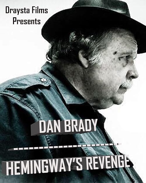 Dan Brady: Hemingway's Revenge