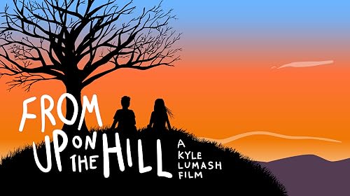 From Up on the Hill