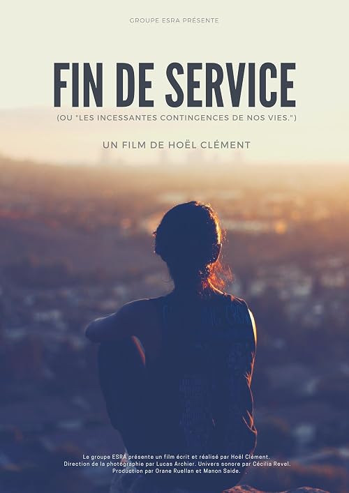 Fin de service (ou Les incessantes contingences de nos vies).
