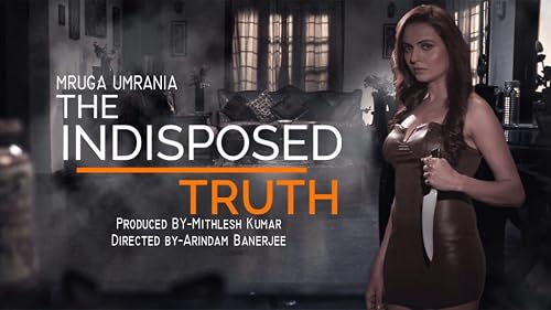 Indisposed Truth