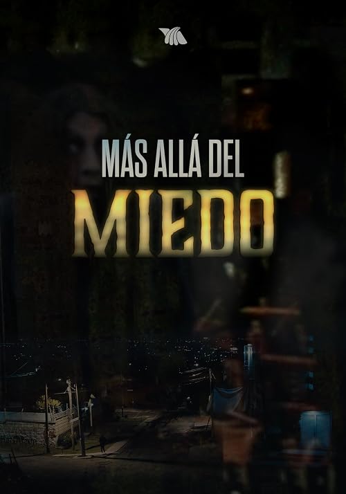 Más Allá del Miedo