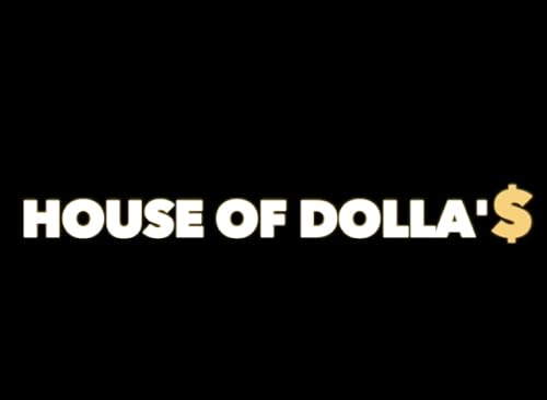 House of Dolla's