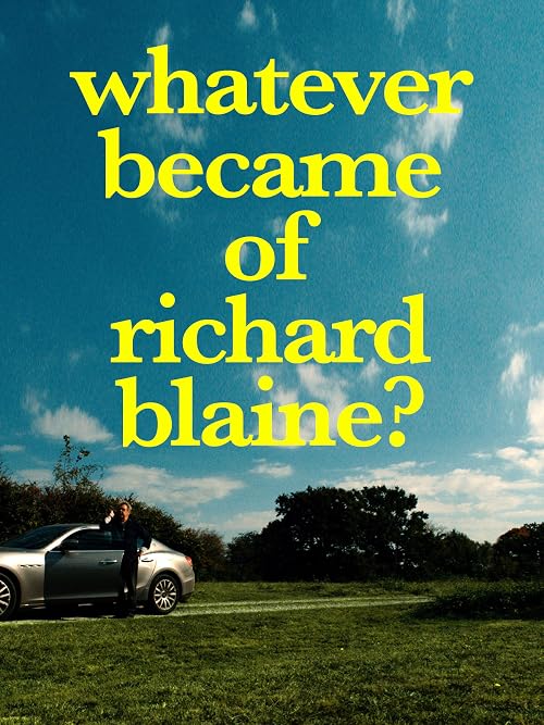 Whatever Became Of Richard Blaine?