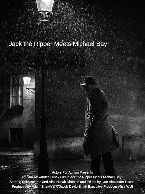 Jack the Ripper Meets Michael Bay
