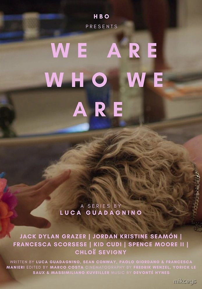 We Are Who We Are