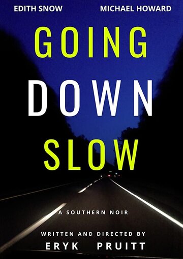 Going Down Slow