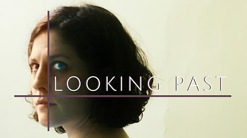 Looking Past