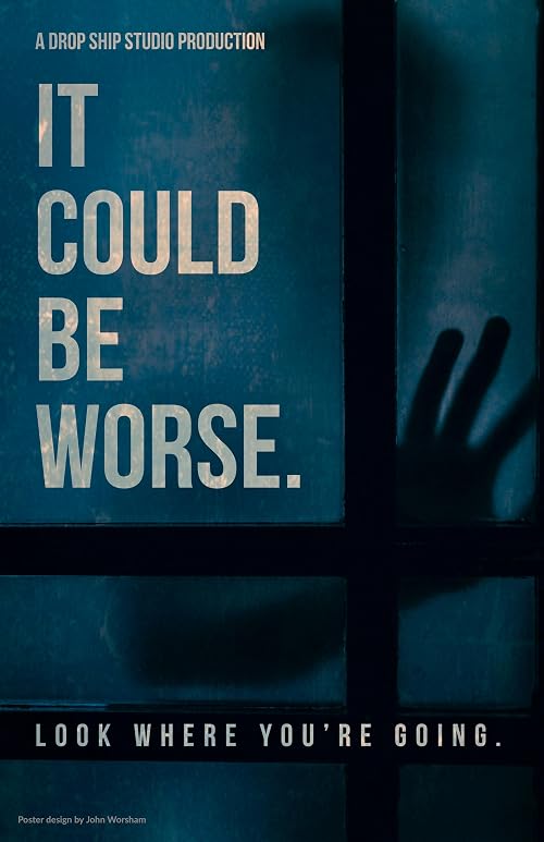 It Could Be Worse