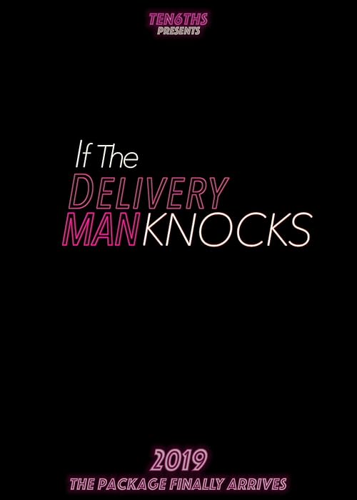 If the Delivery Man Knocks