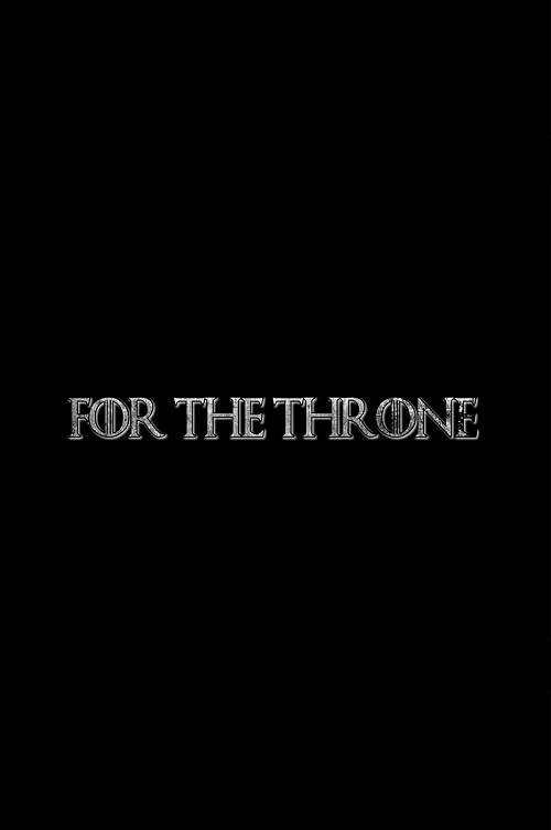 For the Throne