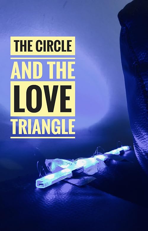 The Circle and the Love Triangle