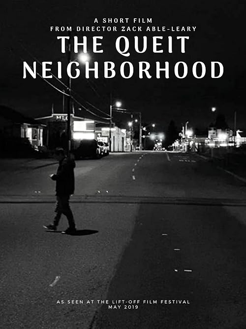 The Quiet Neighborhood