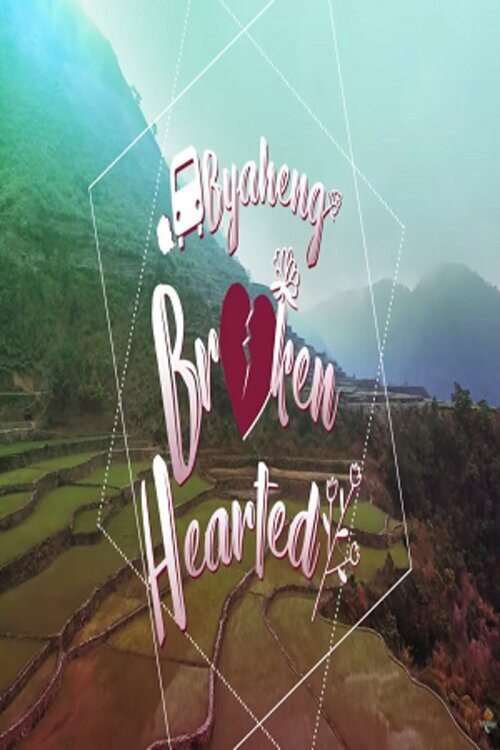 Byaheng broken hearted