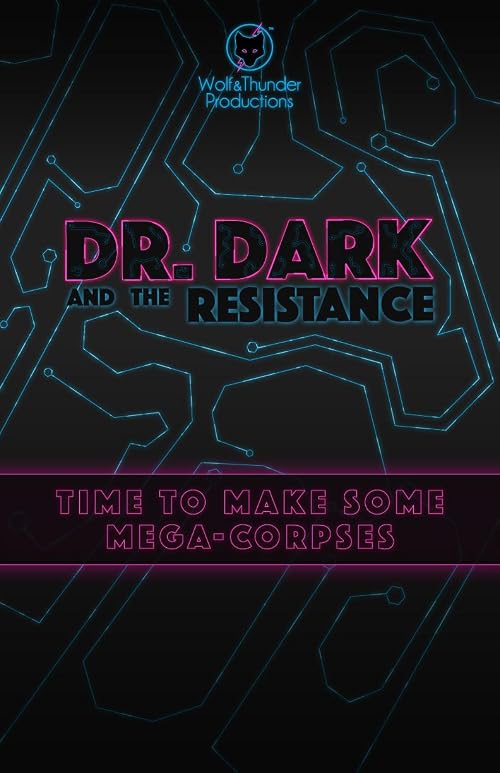 Dr. Dark and the Resistance