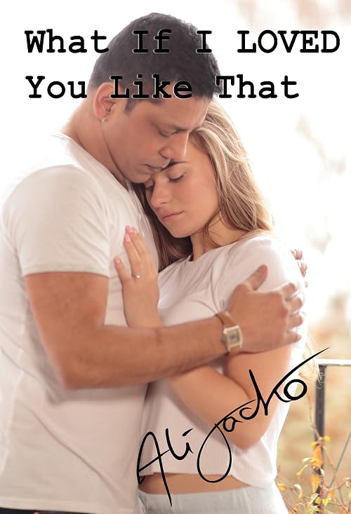 What If I Loved You Like That