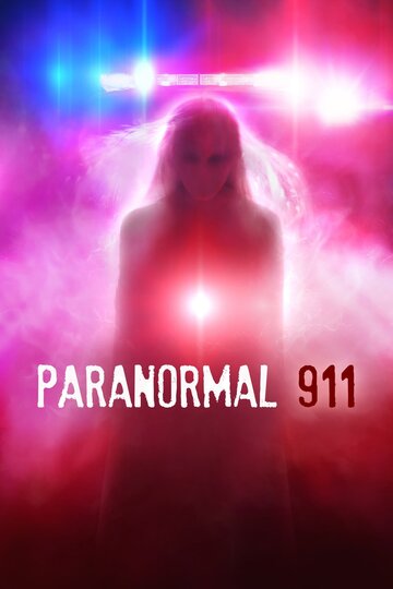 Der Geisternotruf - Paranormal 911