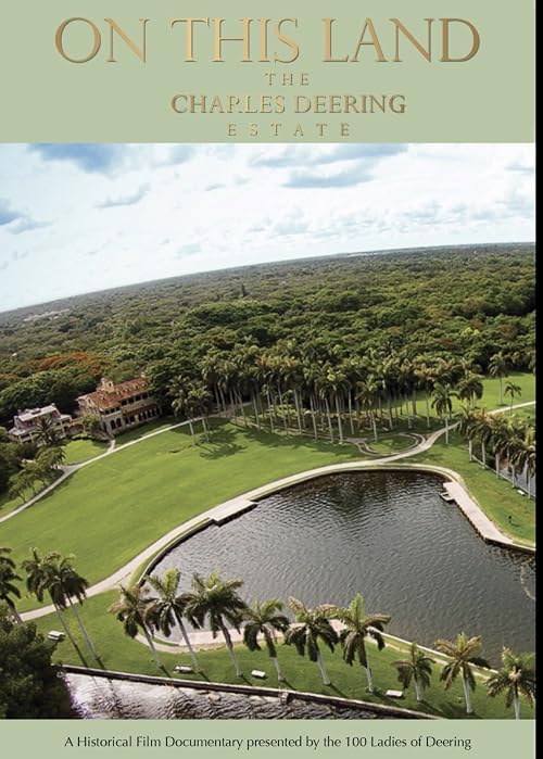 On This Land The Charles Deering Estate