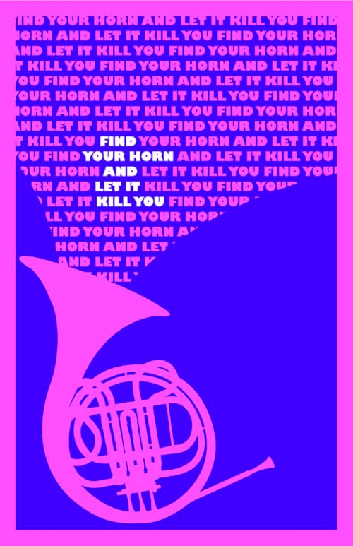 Find Your Horn & Let It Kill You