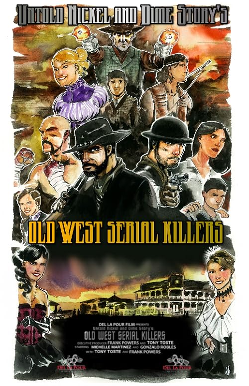 Untold Nickel and Dime Story's: Old West Serial Killers