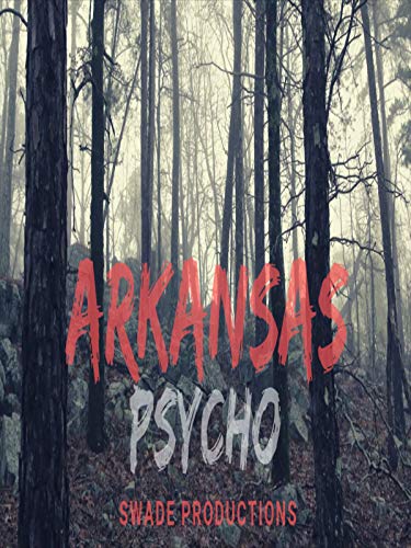 Darkest Day Arkansas Psycho