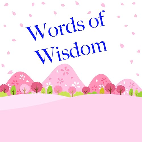 Words of Wisdom