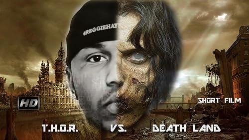T.H.OR. VS. Death Land