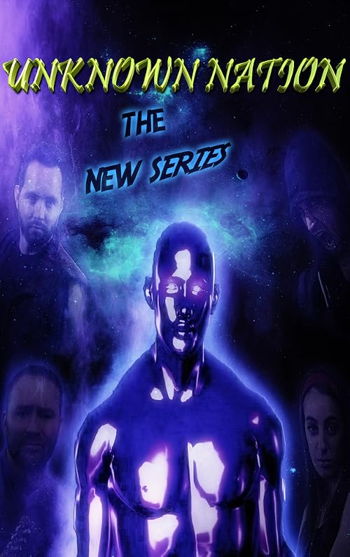 Unknown Nation: The New Series